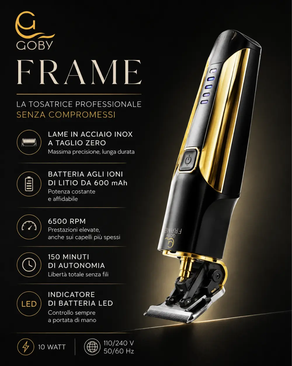 Tosatrice Frame Goby professionale con lame a taglio zero in acciaio inox, batteria agli ioni di litio da 600 mAh e indicatore LED per un controllo pratico durante il lavoro.